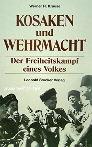 Bild des Verkufers fr Kosaken und Wehrmacht : der Freiheitskampf eines Volkes. zum Verkauf von Antiquariat Berghammer