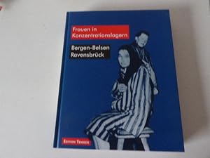 Bild des Verkufers fr Frauen in Konzentrationslagern: Bergen-Belsen, Ravensbrck zum Verkauf von Deichkieker Bcherkiste
