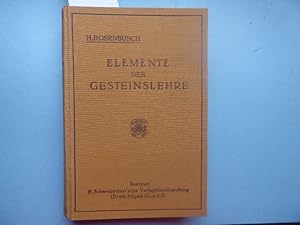 Elemente der Gesteinslehre von Dr. A. Osann Prof. für Mineralogie und Petrographie an der Univers...