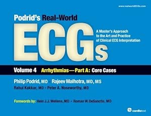 Bild des Verkufers fr Podrid's Real-World ECGs: A Master's Approach to the Art and Practice of Clinical ECG Interpretation. Volume 4A, Arrhythmias: Core Cases [Soft Cover ] zum Verkauf von booksXpress
