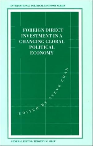 Seller image for Foreign Direct Investment in a Changing Global Political Economy (International Political Economy Series) [Hardcover ] for sale by booksXpress