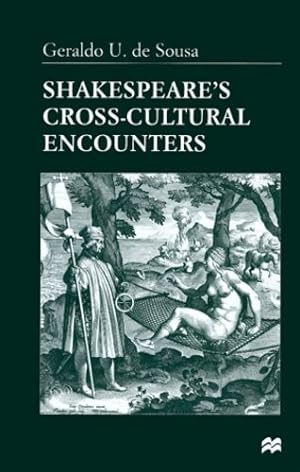 Seller image for Shakespeare's Cross-Cultural Encounters by De Sousa, Geraldo U. [Hardcover ] for sale by booksXpress