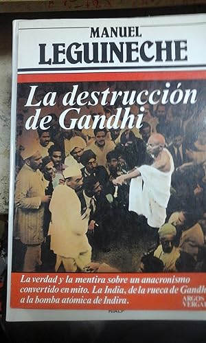 Imagen del vendedor de Manuel Leguineche: LA DESTRUCCIN DE GANDHI (Barcelona, 1983) a la venta por Multilibro