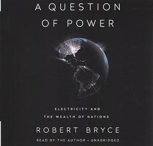 Bild des Verkufers fr Question of Power : Electricity and the Wealth of Nations zum Verkauf von GreatBookPrices