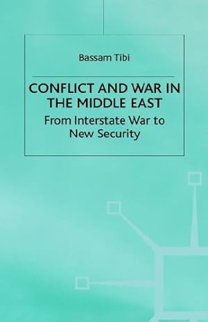Seller image for Conflict and War in the Middle East: From Interstate War to New Security by Tibi, Bassam [Hardcover ] for sale by booksXpress