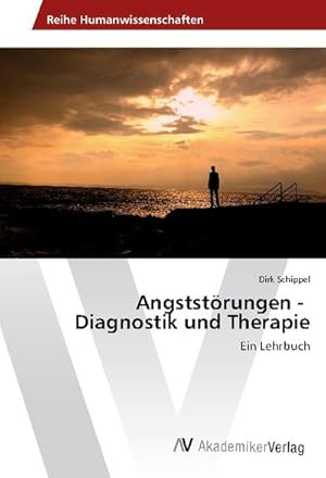 Seller image for Angststrungen - Diagnostik und Therapie for sale by BuchWeltWeit Ludwig Meier e.K.