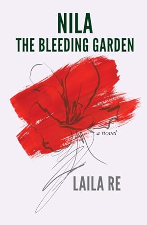 Imagen del vendedor de Nila : The Bleeding Garden a la venta por GreatBookPrices