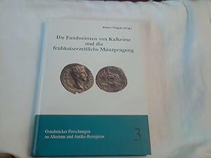 Die Fundmünzen von Kalkriese und die frühkaiserzeitliche Münzprägung : Akten des wissenschaftlich...