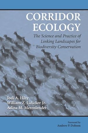 Seller image for Corridor Ecology : The Science And Practice of Linking Landscapes for Biodiversity Conservation for sale by GreatBookPrices