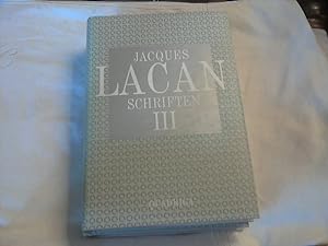 Lacan, Jacques: Das Werk; Teil: Schriften. -- Teil 3 Übers. von N. Haas.