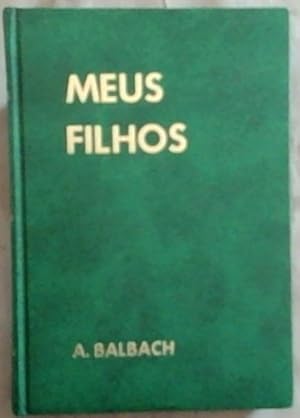 Bild des Verkufers fr Meus, Filhos (Portuguese) zum Verkauf von Chapter 1