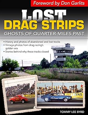 Seller image for Lost Drag Strips: Ghosts of Quarter Miles Past (Cartech) for sale by Pieuler Store