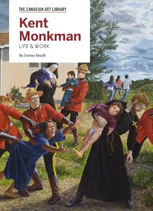 Seller image for Kent Monkman : Life & Work for sale by GreatBookPrices