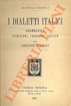 I dialetti italici. Grammatica, iscrizioni, versione, lessico.