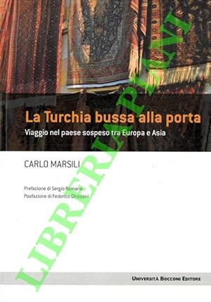 La Turchia bussa alla porta. Viaggio nel paese sospeso tra Europa e Asia.