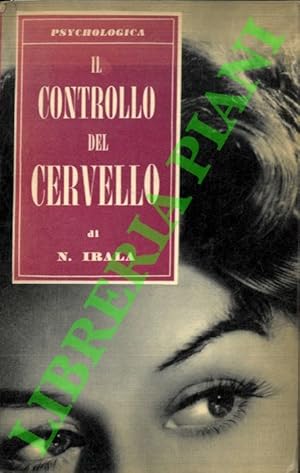 Seller image for Il controllo del cervello nella vita psichica. for sale by Libreria Piani