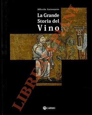 Seller image for La grande storia del vino. for sale by Libreria Piani