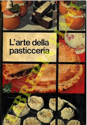 L'arte della pasticceria.