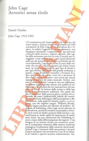 Seller image for John Cage. Acrostici senza titolo (con una nota di Daniel Charles). Daniel Charles. L'ascolto poetico secondo John Cage. for sale by Libreria Piani