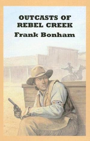 Seller image for Outcasts Of Rebel Creek (Sagebrush Western S.) for sale by WeBuyBooks