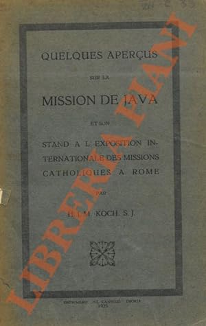 Quelques aperçus sur la mission de Java et son stand à l'Exposition Internationale des Missions C...