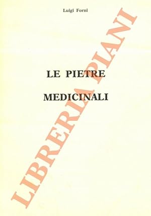 Bild des Verkufers fr Le pietre medicinali. zum Verkauf von Libreria Piani