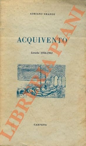 Bild des Verkufers fr Acquivento. Liriche 1956-1962 zum Verkauf von Libreria Piani