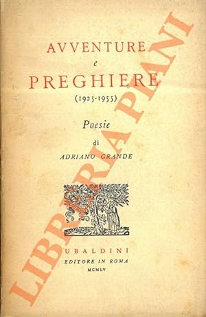 Image du vendeur pour Avventure e preghiere. (1925-1955). mis en vente par Libreria Piani