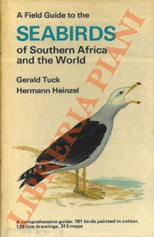 Bild des Verkufers fr A field guide to the seabirds of Southern Africa and the world. zum Verkauf von Libreria Piani
