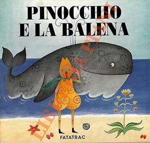 Pinocchio e la balena. Illustrazioni di Sophie Fatus.