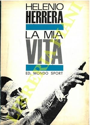 Bild des Verkufers fr La mia vita. zum Verkauf von Libreria Piani