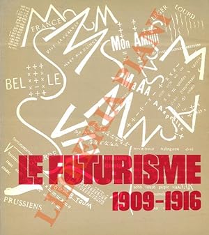 Le futurisme. 1909 - 1916
