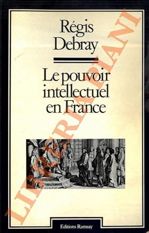 Image du vendeur pour Le pouvoir intellectuel en France. mis en vente par Libreria Piani