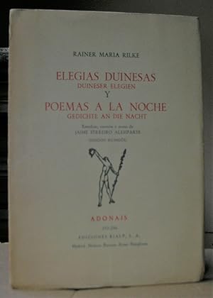 Seller image for ELEGIAS DUINESAS (Duineser Elegien) y POEMAS A LA NOCHE (Gedichte an die Nacht). Estudios, versin y notas de Jaime Ferreiro Alemparte. Edicin bilinge. for sale by LLIBRES del SENDERI