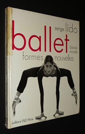 Bild des Verkufers fr Ballet dans le monde : Formes nouvelles zum Verkauf von Abraxas-libris