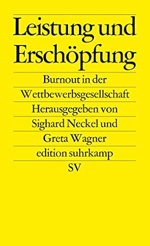 Bild des Verkufers fr Leistung und Erschpfung: Burnout in der Wettbewerbsgesellschaft (edition suhrkamp 2666). zum Verkauf von INGARDIO