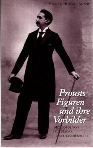 Image du vendeur pour Prousts Figuren und ihre Vorbilder. Aus d. Amerikan. von Christoph Groffy / Insel-Taschenbuch ; 2640, mis en vente par nika-books, art & crafts GbR
