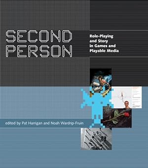 Immagine del venditore per Second Person : Role-Playing and Story in Games and Playable Media venduto da GreatBookPrices