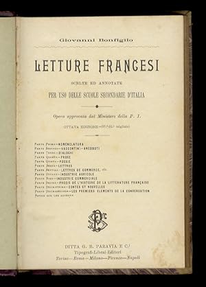 Imagen del vendedor de Letture francesi scelte ed annotate per uso delle Scuole secondarie d'Italia. Opera approvata dal Ministero della P. I. Ottava edizione. a la venta por Libreria Oreste Gozzini snc