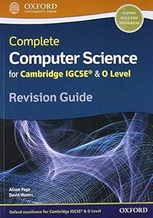 Bild des Verkufers fr Complete Computer Science for Cambridge IGCSE® & O Level Revision Guide (Cie Igcse Complete) zum Verkauf von WeBuyBooks