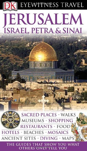 Seller image for Dk Eyewitness Travel Jerusalem, Israel, Petra & Sinai (Dk Eyewitness Travel Guides) for sale by WeBuyBooks