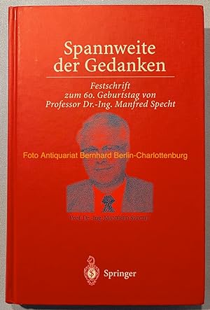 Bild des Verkufers fr Spannweite der Gedanken. Festschrift zum 60. Geburtstag von Professor Dr.-Ing. Manfred Specht zum Verkauf von Antiquariat Bernhard
