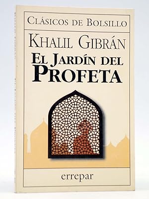 CLÁSICOS DE BOLSILLO 16. EL JARDÍN DEL PROFETA (Khalil Gibran) Errepar, 1998. OFRT