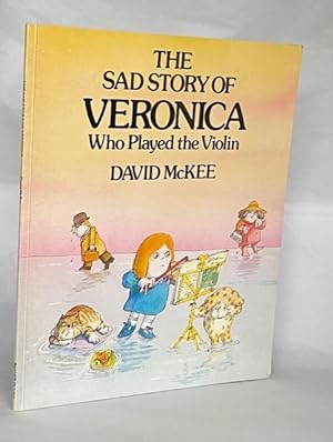 Seller image for Sad Story : Veronica Who Played the Violin for sale by N K Burchill Rana Books