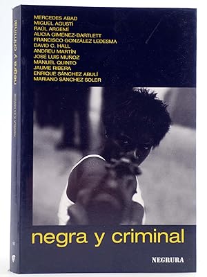 COLECCIÓN NEGRURA 10. NEGRA Y CRIMINAL. NOVELA A 24 MANOS (Vvaa) Zoela, 2003. OFRT