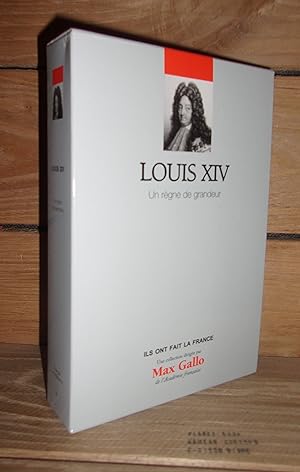 Image du vendeur pour LOUIS XIV : Un rgne de grandeur mis en vente par Planet's books