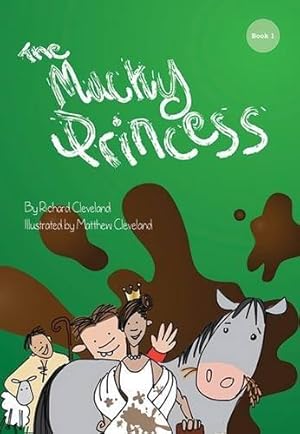 Imagen del vendedor de The Mucky Princess: 1 a la venta por WeBuyBooks