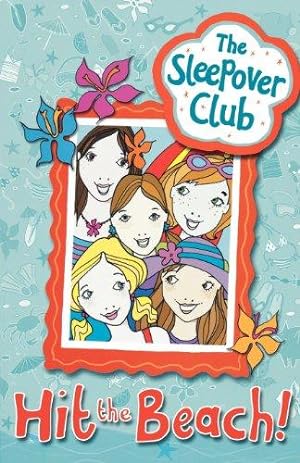 Seller image for Hit the Beach! (The Sleepover Club) for sale by WeBuyBooks