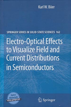 Seller image for Electro-Optical Effects to Visualize Field and Current Distributions in Semiconductors. for sale by Antiquariat Schwarz & Grmling GbR