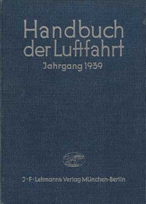 Imagen del vendedor de Handbuch der Luftfahrt - Jahrgang 1939, ehemals Taschenbuch der Luftflotten a la venta por Antiquariat Lindbergh